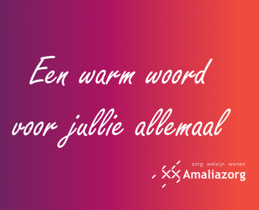 Een warm woord voor jullie allemaal